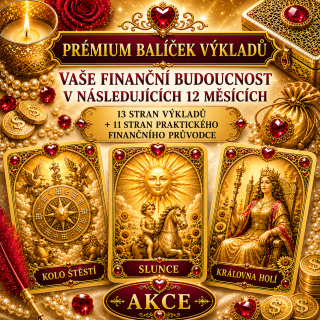 PRÉMIUM BALÍČEK VÝKLADŮ: VAŠE FINANČNÍ BUDOUCNOST V NÁSLEDUJÍCÍCH 12 MĚSÍCÍCH (13 stran výkladů + 11 stran praktického finančního průvodce)